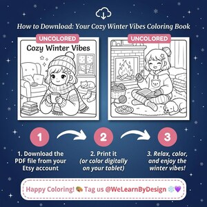 May include: An image promoting a digital "Cozy Winter Vibes" colouring book, showing two uncoloured illustrations of winter scenes. Instructions are provided on how to download, print, and colour the images. The text says "Happy Coloring!" and "Tag us @WeLearnByDesign".