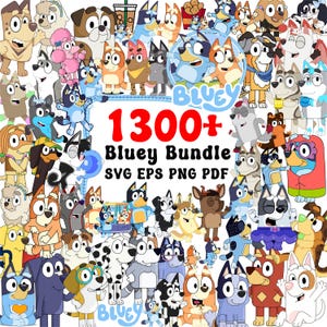Bluey SVG PNG Mega Bundle, 1400+ Bluey Family Clipart for Cricut & Silhouette, Blue Dog Family, Blue Dog Birthday Png, Blue Dog Friends Png