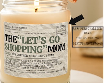 Vela personalizada divertida con la frase "Vamos de compras, mamá", regalo para el Día de la Madre, para la mejor amiga, amistad, cumpleaños, decoración para el hogar, oficina, escritorio, cera de soja