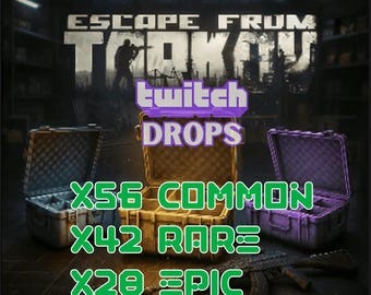 Escape From Tarkov - Twitch Drops - 126 cajas - 56 comunes - 42 raras - 28 épicas - Entrega rápida