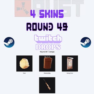 Könnte beinhalten: Werbebild für "Rust" Game-Skins. Der Text lautet "4 Skins Round 49 Twitch Drops". Das Bild zeigt einen Stein, einen Schlafsack, ein Garagentor und ein Gewehr. Steam-Logos auf beiden Seiten des Textes.