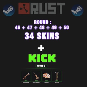 Rust Twitch Drops | 46 to 50 Rounds 34 Skins + Kick Rounds 2 (04 Skins) Pack -Fast Delivery