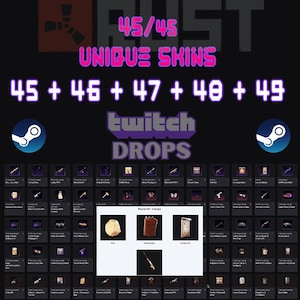 May include: A promotional image for "Rust" game skins, featuring text that reads "45/45 UNIQUE SKINS" and "Twitch DROPS." The image displays various in-game items and weapons, with the Steam logo visible. The text also includes the numbers 45, 46, 47, 48, and 49.