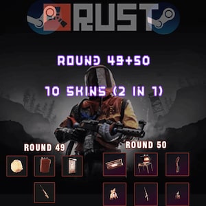 Könnte beinhalten: Bild mit dem Wort "RUST" oben, mit "ROUND 49+50" und "10 SKINS (2 IN 1)" in der Mitte. Darunter befinden sich verschiedene Artikelsymbole mit der Bezeichnung "ROUND 49" und "ROUND 50". Das Steam-Logo befindet sich in den oberen Ecken.