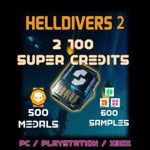 Puede incluir: Gráfico promocional de Helldivers 2 con "2100 Super Credits", "500 Medallas" y "600 Muestras". La imagen incluye una tarjeta Super Credit estilizada y compatibilidad con PC, Playstation y X30X.