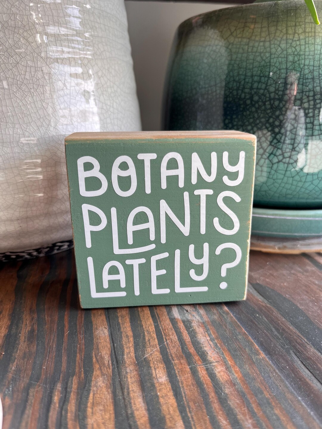 Botany Plants Lately Sign - Etsy