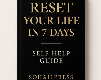 Reset Your Life in 7 Days – Self Help Guide | Digital Download PDF