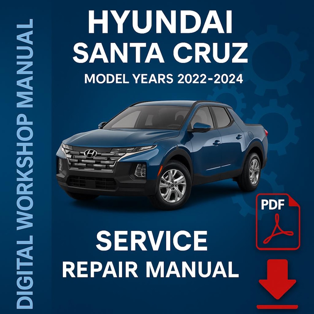 Hyundai Santa Cruz 2022-2024 OEM Service Repair Guide + Wiring Diagrams ...