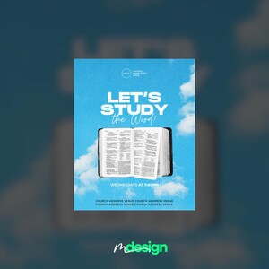 May include: A promotional poster with a blue sky and cloud background. The text "LET'S STUDY the Word!" is displayed above an open book. Additional text includes "WEDNESDAYS AT 7:00PM" and church address information. The design includes a logo placeholder.