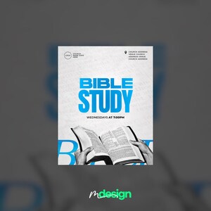 May include: A promotional graphic for a Bible study, featuring the words "BIBLE STUDY" in large, blue letters. The image includes an open book held by hands, with the text "WEDNESDAYS AT 7:00PM" below. The design has a modern, clean aesthetic.