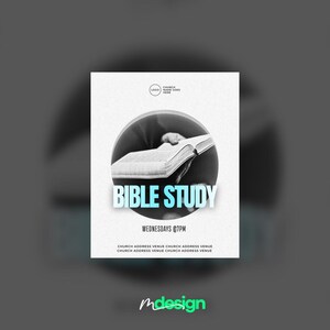 May include: A flyer with a grayscale image of an open book inside a blue circle. The words "BIBLE STUDY" are in large, bold, white letters. Below, it reads "WEDNESDAYS @7PM". The bottom of the flyer has the text "CHURCH ADDRESS VENUE" repeated.