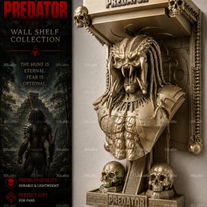 May include: A gold-colored Predator wall shelf featuring a bust of the Predator alien, with the word "PREDATOR" above. The shelf includes skulls and the text "THE HUNT IS ETERNAL. FEAR IS OPTIONAL."