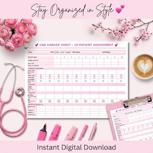 Peut inclure: Une feuille de soins CNA rose pour 10 patients, un stéthoscope rose et une tasse de café. L'image comprend également des surligneurs roses, des stylos et un presse-papiers. Le texte de l'image indique "Stay Organized in Style" et "Instant Digital Download."