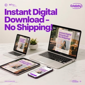 Peut inclure: Image promotionnelle de produits numériques. L'image présente un ordinateur portable, une tablette et un smartphone affichant une page web avec le texte "Instant Digital Download - No Shipping!". Une petite plante en pot blanc est également présente.
