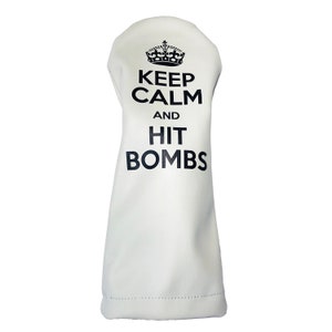 Keep Calm and Hit Bombs Leather Driver Golf Headcover by Sunfish !