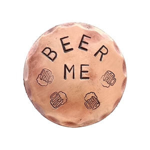 Beer Me Hand Stamped Copper Golf Ball Marker by Sunfish