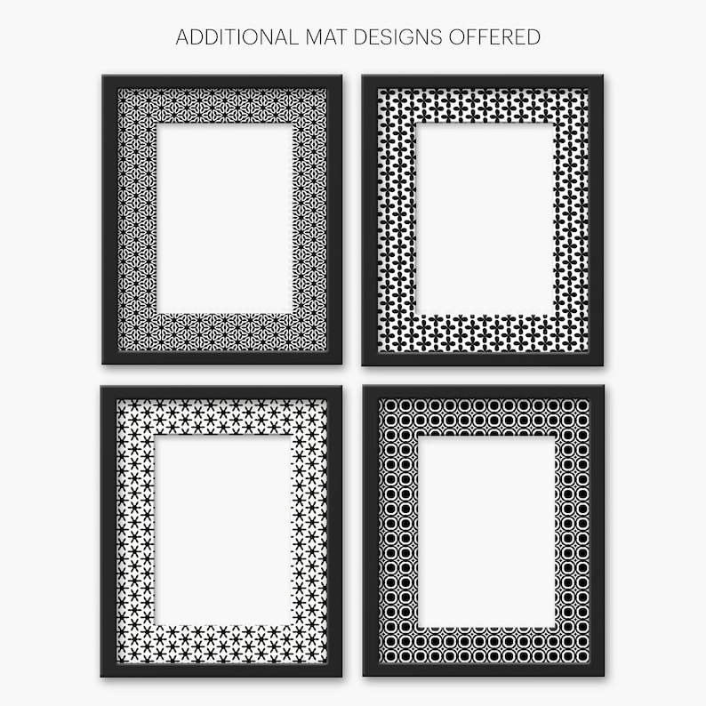 4 Additional mat designs available shown in black frames
