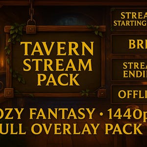 May include: Digital overlay pack with a tavern theme. The image features a wooden sign with the text "TAVERN STREAM PACK" and additional labels for stream status. The design includes a cozy fantasy aesthetic with a 1440p resolution.