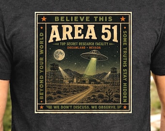Area 51 Shirt, Nevada UFO Tee, Area 51 Research Facility T-Shirt, Alien Conspiracy Graphic Tee, Groom Lake Paranormal Shirt