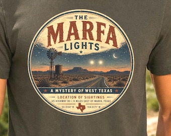 Marfa Lights Shirt, West Texas Mystery Tee, Texas Ghost Lights T-Shirt, Marfa Texas Shirt, Desert Paranormal Tee, Weird Americana Gift