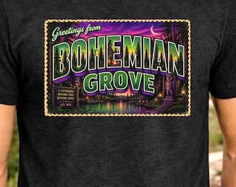 Greetings From Bohemian Grove Shirt, Secret Society Travel Postcard Tee, Weird Conspiracy Shirt, Sonoma County California, Retro Gift