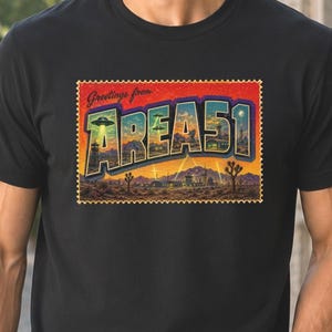 Greetings From Area 51 Shirt, Retro UFO Postcard Tee, Nevada Alien T-Shirt, Area 51 Travel Poster Shirt, Conspiracy Theory Graphic Tee