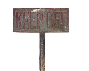 Metal Keep Off Sign for Grass or Garden Vintage Industrial