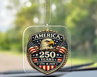 USA 250th Anniversary Car Ornament 1776-2026 Patriotic Flag Hanging Charm Independence Day Auto Decor Gift