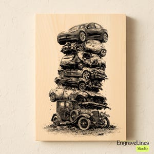 May include: A black and white illustration of a stack of wrecked cars on a wooden panel. The cars are of various models and ages, with the oldest at the bottom. The artwork is signed "EngraveLines Studio".