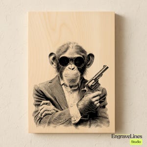 May include: A monochrome illustration of a chimpanzee in a suit and sunglasses, holding a revolver. The artwork is printed on a light-coloured wooden panel. The image has the text "EngraveLines Studio" in the bottom right corner.