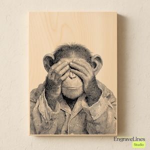 Puede incluir: Panel de madera en tonos sepia con una ilustración detallada de un chimpancé cubriéndose los ojos. El chimpancé lleva una camisa estampada. La obra está firmada por EngraveLines Studio.