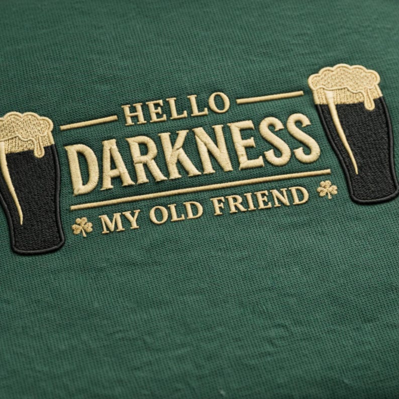 Hello Darkness My Old Friend Sweatshirt, St Patrick’s Day Sweatshirt, Funny Irish Guinness Beer Embroidered Green St Paddy’s Crewneck image 4