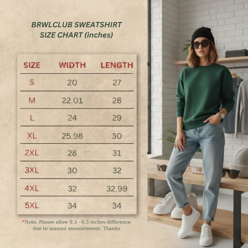 May include: A size chart for a BRWLCLUB sweatshirt, with measurements in inches. The chart includes sizes S through 5XL, with corresponding width and length measurements. A person is wearing a green sweatshirt and blue jeans.