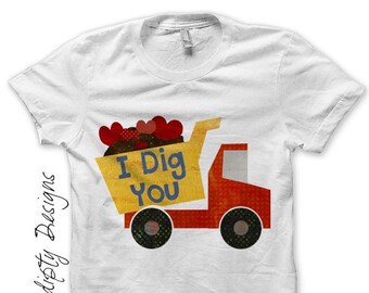 Digital File, Dump Truck Iron on Transfer, Iron on Boys Valentine Shirt, I Dig You, Toddler Valentine Outfit, Kids Boys Dump Truck Hearts