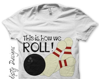 Digital File, Bowling Iron on Shirt, Sports Iron on Transfer, Kids Toddler Bowling Party Tshirt, Mens Bowlers Shirt, Bowling Shirt Design