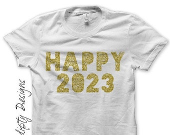 New Year Iron on Transfer, Happy 2023 Iron on Shirt, New Years Shirt Design, Toddler New Years Outfit, Womens Clothing, Mens 2023 Shirt