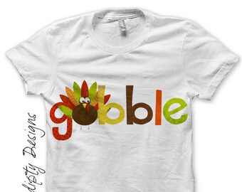 Digital File, Iron on Thanksgiving Shirt, Gobble Iron on Transfer Tee, Kids Boys Turkey Shirt, Thanksgiving Outfits Baby Girl, Gobble Dress