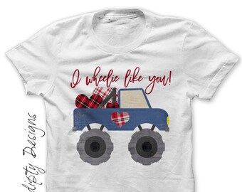 Digital File, Toddler Valentine Shirt, Monster Truck Iron on Transfer, Valentine Days Tshirt, I Wheelie Like You Shirt, T Shirt for Boys Tee