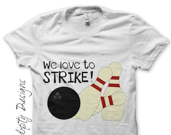 Digital File, Bowling Iron on Transfer, Love to Strike Iron on Shirt, Bowling Birthday Party, Toddler Boys Shirt, Mens Bowling League Tshirt