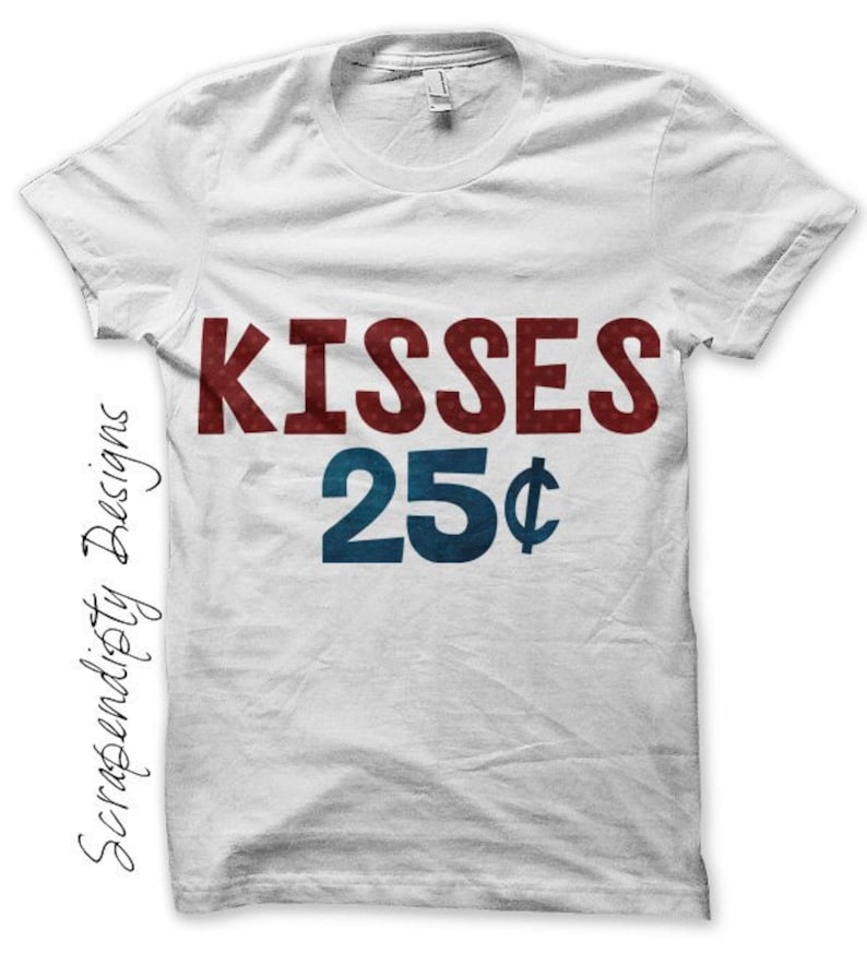 Digital File, Love Iron on Transfer, Iron on Valentines Shirt, Boys Valentines Day Outfit, Kisses 25 Cents T-Shirt, Valentine Clothes DIY image 1