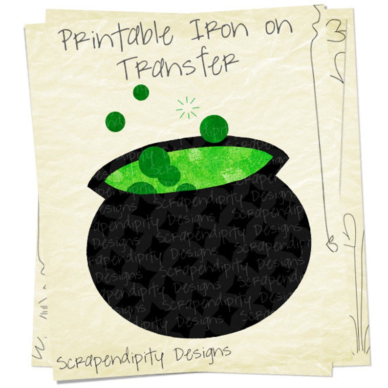 May include: Printable iron-on transfer design featuring a black cauldron with green bubbling liquid and green stars. The text "Printable Iron on Transfer" is at the top of the image. The text "Scrapendipity Designs" is at the bottom of the image.
