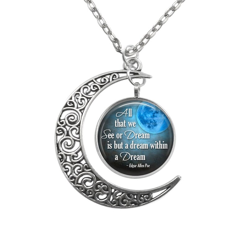 Filigree Moon Pendant Edgar Alan Poe Dream Quote Necklace on Blue Moon Background