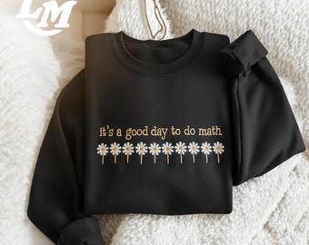 Embroidered Math Teacher Sweatshirt, Floral Crewneck