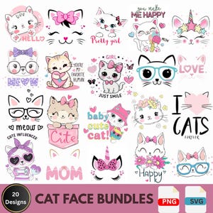 May include: A collection of 20 cat face designs in various styles, including cats with bows, glasses, and text like "Hello," "Meow," and "Happy." The designs are in PNG and SVG formats, with a pink and white color scheme.