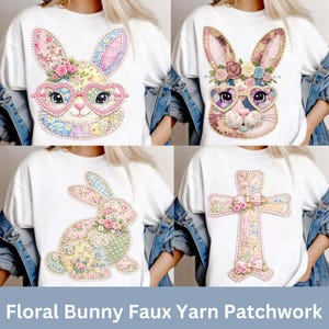 Puede incluir: Camisetas blancas con diseños de conejos florales coloridos. Un conejo lleva gafas en forma de corazón, otro tiene una corona floral y un tercero es un diseño de patchwork. La cuarta camiseta presenta una cruz con un lazo. El texto "Floral Bunny Faux Yarn Patchwork" está en la parte inferior.