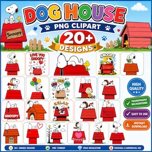 May include: A digital collection of over 20 Snoopy dog house PNG clipart designs featuring the character in various poses on a red roof. The graphic includes text labels like DOG HOUSE, 20+ DESIGNS, HIGH QUALITY, and INSTANT DOWNLOAD.