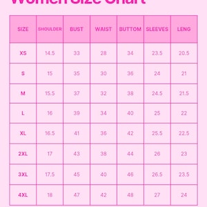 May include: A pink Women Size Chart with size measurements in inches. The chart includes sizes XS to 4XL, with measurements for shoulder, bust, waist, button, sleeves, and length. The text at the bottom states, "All size measurements are expressed in inches."