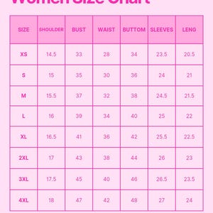 May include: A pink Women Size Chart with size measurements in inches. The chart includes sizes XS to 4XL, with measurements for shoulder, bust, waist, button, sleeves, and length. The text at the bottom states, "All size measurements are expressed in inches."