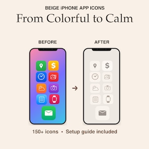 Op de afbeelding: Beige iPhone app-iconen met de tekst BEIGE IPHONE APP ICONS From Colorful to Calm. De afbeelding toont een voor-en-na vergelijking van smartphone-startschermen, met kleurrijke app-iconen aan de linkerkant en beige iconen aan de rechterkant.