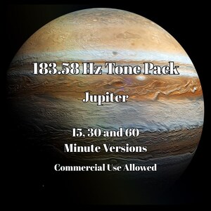 Puede incluir: Un gráfico digital que muestra el planeta Júpiter con bandas de nubes arremolinadas en tonos marrón, blanco y bronceado. El texto superpuesto dice: 183.58 Hz Tone Pack, Jupiter, 15, 30 and 60 Minute Versions, Commercial Use Allowed.